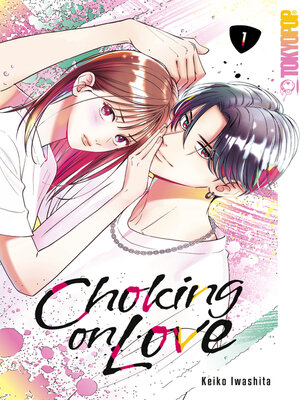 cover image of Choking on Love, Band 1
